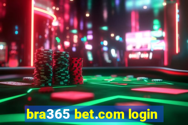 bra365 bet.com login